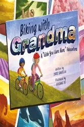 Book cover of Biking with Grandma by Chris Santella