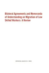 Book cover of Bilateral Agreements and Memoranda of Understanding on Migration of Low Skilled Workers by Piyasiri Wickramasekara