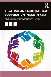 Book cover of Bilateral and Multilateral Cooperation in South Asia by Unknown