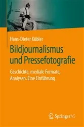 Book cover of Bildjournalismus und Pressefotografie by Hans-Dieter Kübler