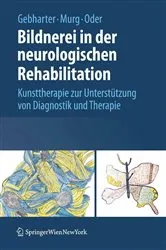Book cover of Bildnerei in der neurologischen Rehabilitation by Elisabeth Gebharter