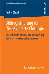 Book cover of Bildregistrierung für die navigierte Chirurgie by Janine Olesch