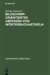 Book cover of Bildschirmorientiertes Abfassen von Wörterbuchartikeln by Unknown