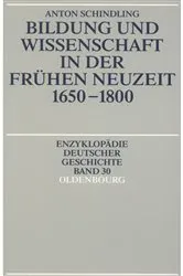 Book cover of Bildung und Wissenschaft in der Frühen Neuzeit 1650-1800 (2nd ed.) by Anton Schindling
