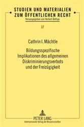 Book cover of Bildungsspezifische Implikationen des allgemeinen Diskriminierungsverbots und der Freizuegigkeit by Herbert Bethge