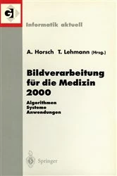 Book cover of Bildverarbeitung für die Medizin 2000 by Alexander Horsch