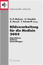 Book cover of Bildverarbeitung für die Medizin 2005 by Hans-Peter Meinzer
