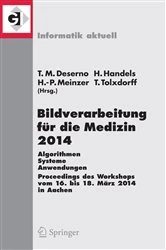 Book cover of Bildverarbeitung für die Medizin 2014 by Thomas Martin Deserno