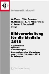 Book cover of Bildverarbeitung für die Medizin 2018 by Andreas Maier