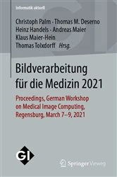 Book cover of Bildverarbeitung für die Medizin 2021 by Christoph Palm