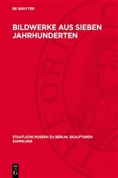 Book cover of Bildwerke aus sieben Jahrhunderten by N/A