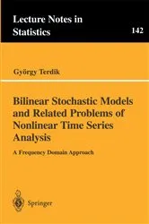 Book cover of Bilinear Stochastic Models and Related Problems of Nonlinear Time Series Analysis by Unknown