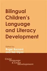 Book cover of Bilingual Children's Language and Literacy Development by Roger Barnard