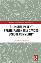 Book cover of Bilingual Parent Participation in a Divided School Community by Julia Menard-Warwick