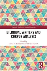 Book cover of Bilingual Writers and Corpus Analysis by David M. Palfreyman