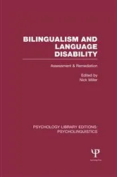 Book cover of Bilingualism and Language Disability (PLE: Psycholinguistics) by Nick Miller