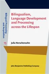 Book cover of Bilingualism, Language Development and Processing across the Lifespan by Unknown