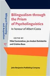 Book cover of Bilingualism through the Prism of Psycholinguistics by Mikel Santesteban