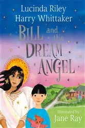 Book cover of Bill and the Dream Angel by Lucinda Riley