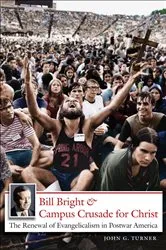 Book cover of Bill Bright and Campus Crusade for Christ by John G. Turner
