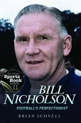 Book cover of Bill Nicholson by Brian Scovell
