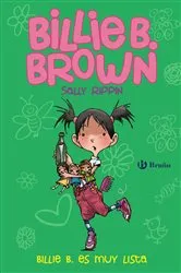 Book cover of Billie B. Brown, 3. Billie B. es muy lista by Sally Rippin