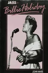 Book cover of Billie Holiday: Her Life and Times by John White