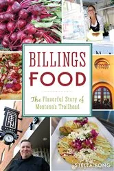 Book cover of Billings Food by Stella Fong