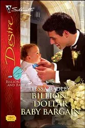 Book cover of Billion-Dollar Baby Bargain by Tessa Radley