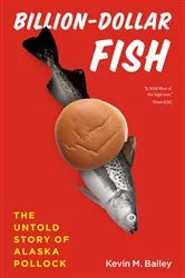 Book cover of Billion-Dollar Fish by Kevin M. Bailey