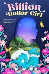 Book cover of Billion Dollar Girl by Megan Shull