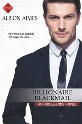 Book cover of Billionaire Blackmail by Alison Aimes