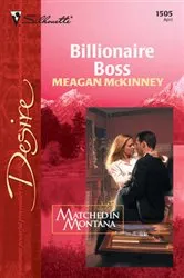 Book cover of Billionaire Boss by Meagan Mckinney
