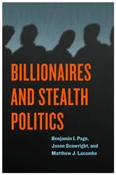 Book cover of Billionaires and Stealth Politics by Benjamin I. Page