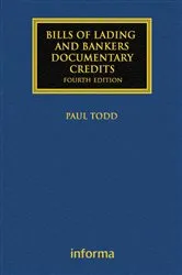 Book cover of Bills of Lading and Bankers' Documentary Credits (4th ed.) by Paul Todd