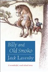 Book cover of Billy and Old Smoko by Jack Lasenby