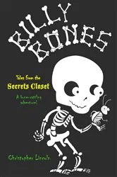 Book cover of Billy Bones: Tales from the Secrets Closet by Christopher Lincoln