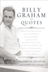 Book cover of Billy Graham in Quotes by Franklin Graham