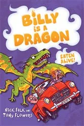 Book cover of Billy is a Dragon 4: Eaten Alive! by Nick Falk