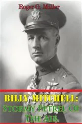 Book cover of Billy Mitchell: Stormy Petrel Of The Air [Illustrated Edition] by Unknown