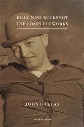 Book cover of Billy 'Nibs' Buckshot: The Complete Works by Unknown