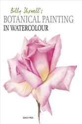 Book cover of Billy Showell's Botanical Painting in Watercolour by Billy Showell
