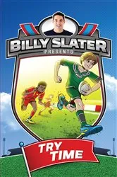 Book cover of Billy Slater 1: Try Time by Patrick Loughlin