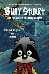 Book cover of Billy Stuart and the Sea of a Thousand Dangers by Alain M. Bergeron