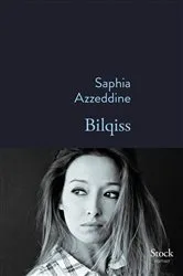 Book cover of Bilqiss by Saphia Azzeddine