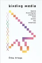 Book cover of Binding Media by Élika Ortega
