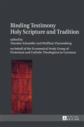 Book cover of Binding Testimony- Holy Scripture and Tradition by Theodor Schneider