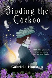 Book cover of Binding the Cuckoo by Gabriela Houston