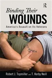 Book cover of Binding Their Wounds by Robert J. Topmiller