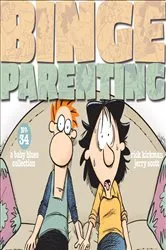 Book cover of Binge Parenting by Rick Kirkman